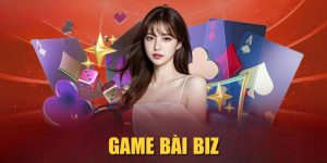 Game Bài Biz| Thế Giới Bài Đỉnh Cao Với kho Game Khủng