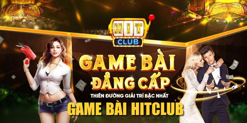 Game Bài Hitclub| Sân Chơi Đỉnh Cao Cho Tín Đồ Đỏ Đen