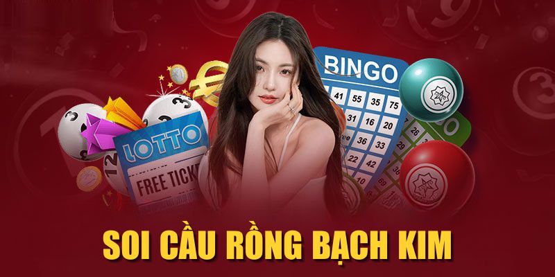Soi Cầu Rồng Bạch Kim| Mẹo Đoán Số Chính Xác Nhất 2025