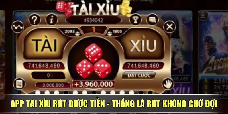App Tài Xỉu Rút Được Tiền - Thắng Là Rút Không Chờ Đợi